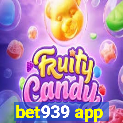 bet939 app